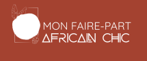 Mon Faire-Part Africain Chic